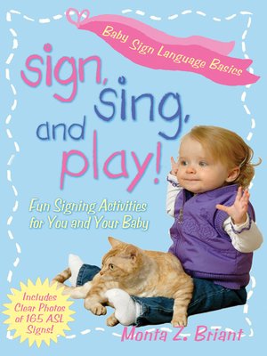 cover image of Sign, Sing, and Play!